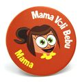 Mama voli bebu i Maksimove avanture - magnet krug - mama - Anduja d.o.o.