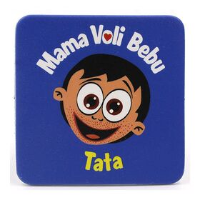 Mama voli bebu i Maksimove avanture - magnet kvadrat - tata - Anduja doo