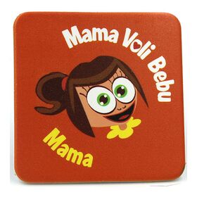 Mama voli bebu i Maksimove avanture - magnet kvadrat mama - Anduja doo