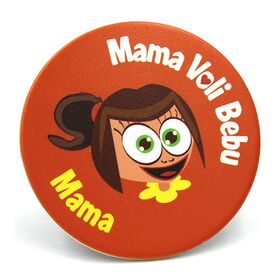 Mama voli bebu i Maksimove avanture - magnet krug - mama - Anduja d.o.o.